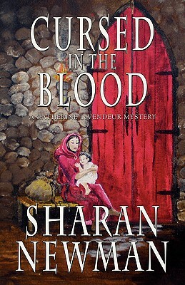 Cursed in the Blood by Sharan Newman