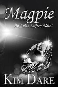 Magpie by Kim Dare