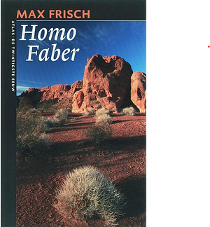 Homo Faber by Max Frisch