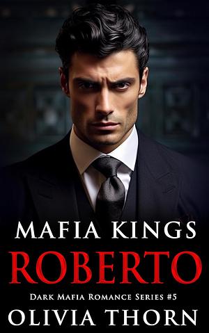 Roberto by Olivia Thorn