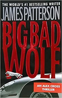 The Big Bad Wolf by James Patterson