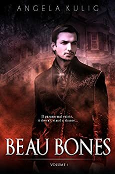 Beau Bones by Angela Kulig