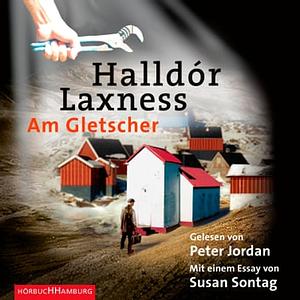 Am Gletscher by Halldór Laxness