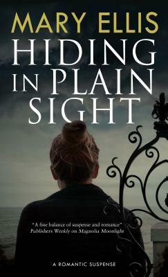 Hiding in Plain Sight by Mary Ellis