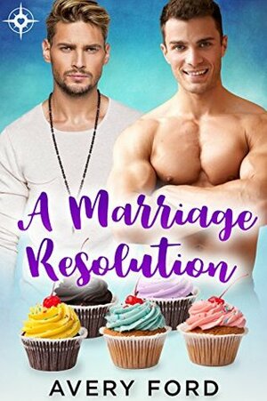 A Marriage Resolution by Avery Ford