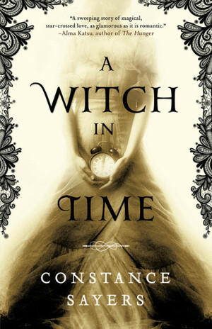 A Witch in Time by Constance Sayers