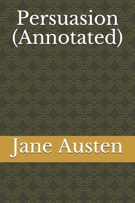 Persuasion (Annotated) by Jane Austen