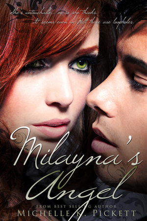 Milayna's Angel by Michelle K. Pickett