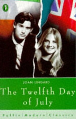 The Twelfth Day of July by Joan Lingard