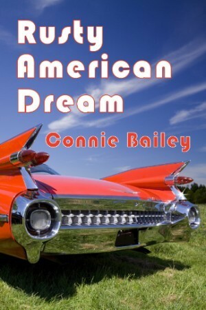 Rusty American Dream by Connie Bailey