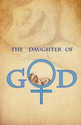 The Daughter of God by Gwen Davis