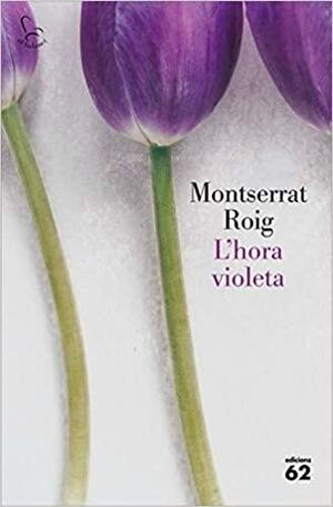L'hora violeta by Montserrat Roig