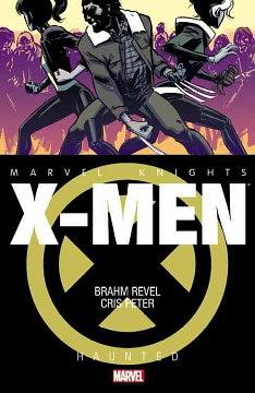Marvel Knights: X-Men: Haunted by Brahm Revel
