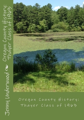 Oregon County History: Thayer Class of 1963 by Jenny Underwood