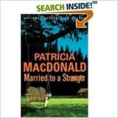 Married To A Stranger by Patricia McDonald