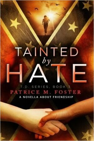 Tainted by Hate by Patrice M. Foster