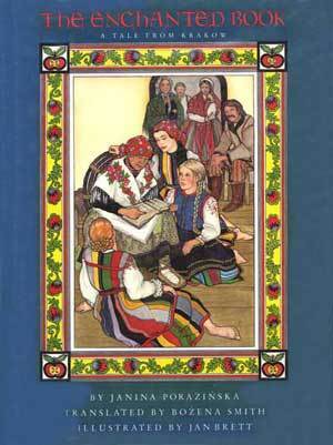 The Enchanted Book: A Tale from Krakow by Janina Porazińska, Jan Brett, Bozena Smith