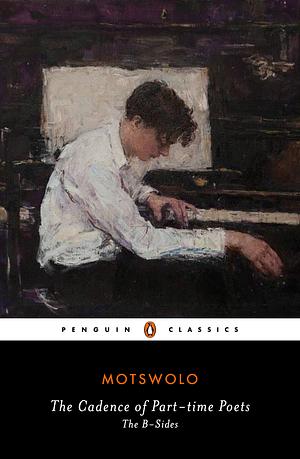 The Cadence of Part-Time Poets: The B-Sides by motswolo