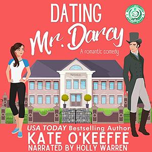 Dating Mr. Darcy by Kate O'Keeffe