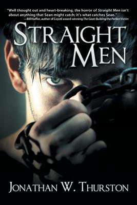 Straight Men by Jonathan W. Thurston