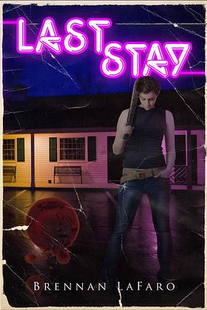 Last Stay by Brennan LaFaro