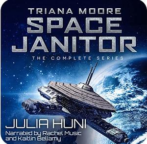 Triana Moore, Space Janitor: The Complete Humorous Sci Fi Mystery Series by Julia Huni