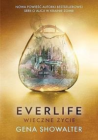 Everlife. Wieczne życie by Gena Showalter