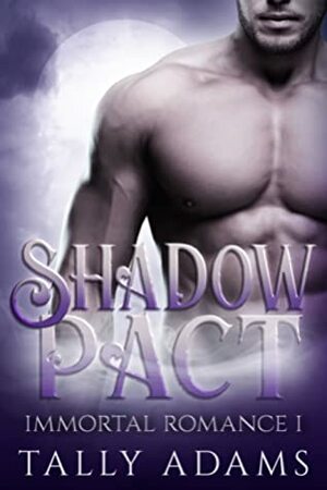 Shadow Pact by Tally Adams