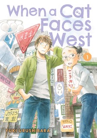 When a Cat Faces West, Volume 1 by Yuki Urushibara
