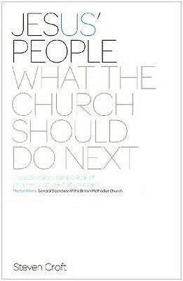 Jesus' People: What the Church Should Do Next by Steven Croft
