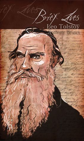 Leo Tolstoy by Anthony Briggs