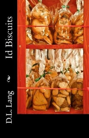 Id Biscuits by D.L. Lang