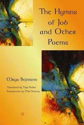 The Hymns of Job and Other Poems by Maya Bejerano