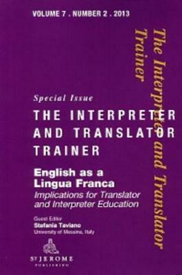 English as a Lingua Franca: Implications for Translator and Interpreter Education by Stefania Taviano