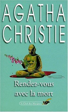 Rendez vous avec la mort by Agatha Christie, Agatha Christie
