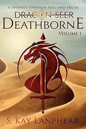 Deathborne by S. Kay Lanphear