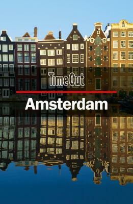 Time Out Amsterdam City Guide: Travel Guide by Time Out Guides