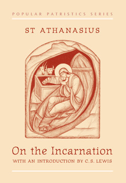 On the Incarnation by Athanasius of Alexandria, Penelope Lawson, C.S. Lewis