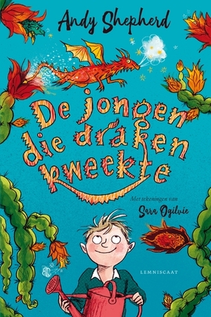 De jongen die draken kweekte by Sara Ogilvie, Andy Shepherd