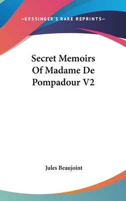 Memoirs of Madame la Marquise de Montespan — Complete by Madame de Montespan