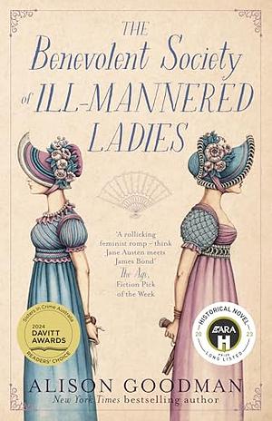 The Benevolent Society of Ill-Mannered Ladies by Alison Goodman