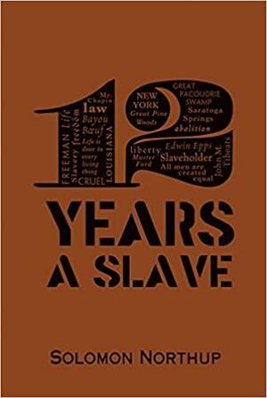 12 Years a Slave by Solomon Northup