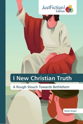 I New Christian Truth by Robin Bright