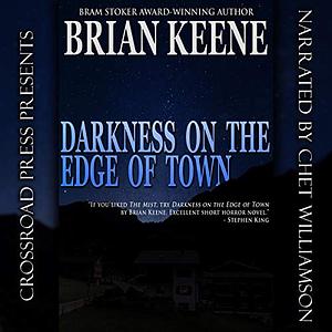 Darkness on the Edge of Town by Brian Keene
