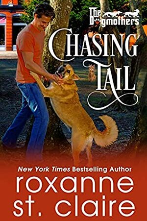 Chasing Tail by Roxanne St. Claire