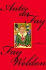 Auto da Fay by Fay Weldon