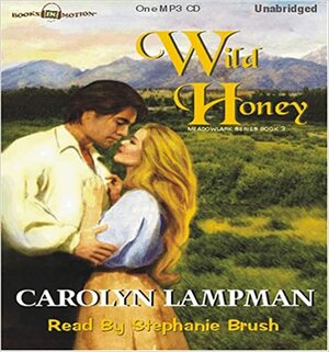 Wild Honey by Carolyn Lampman