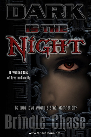 Dark is the Night by Brindle Chase