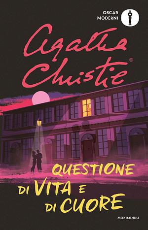 Questione di vita e di cuore by Agatha Christie