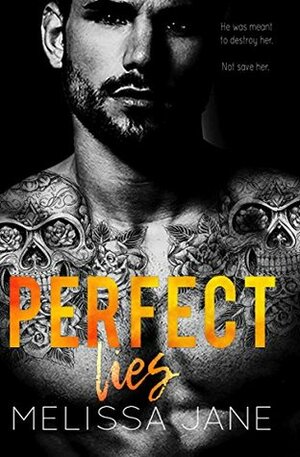 Perfect Lies by Melissa Jane